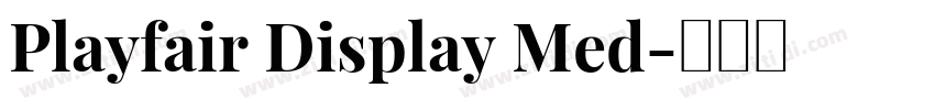 Playfair Display Med字体转换